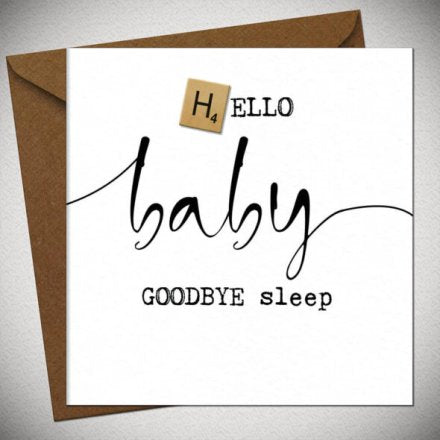 HELLO BABY GOODBYE SLEEP SCRABBLE CARD